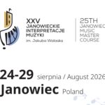 XXV Janowieckie Interpretacje Muzyki im. Jakuba Walaska